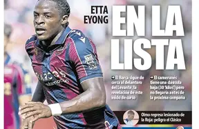 Barcelona add La Masia striker Etta Eyong to priority shortlist — Mundo Deportivo photo